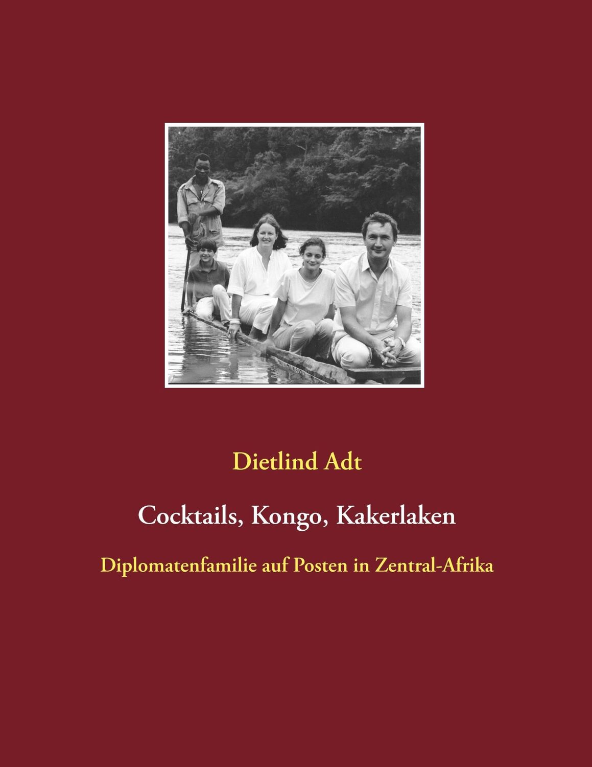 Cover: 9783738608939 | Cocktails, Kongo, Kakerlaken | Dietlind Adt | Taschenbuch | Paperback