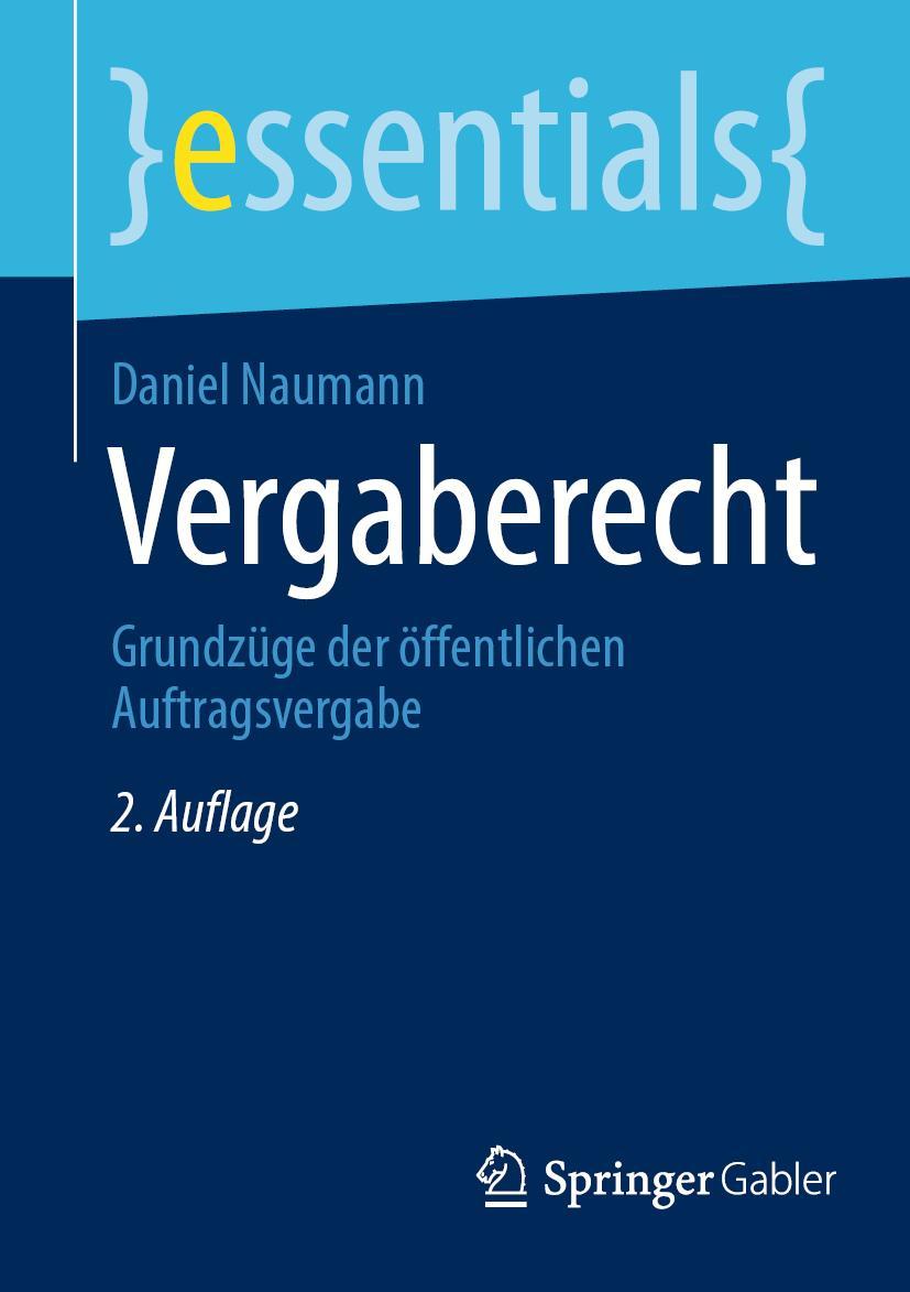 Cover: 9783658370046 | Vergaberecht | Grundzüge der öffentlichen Auftragsvergabe | Naumann