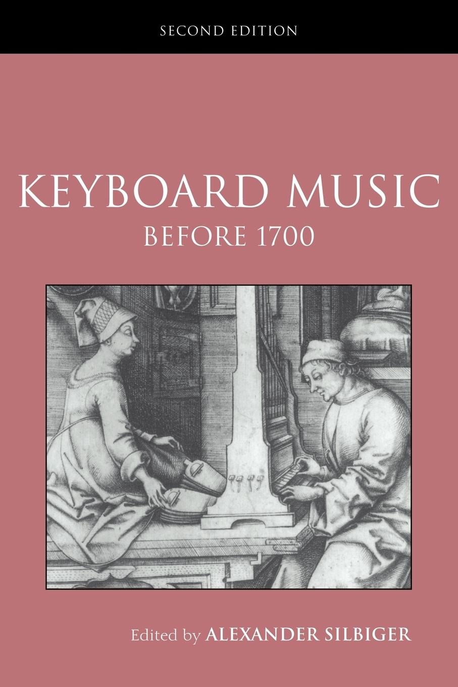 Cover: 9780415968911 | Keyboard Music Before 1700 | Alexander Silbiger | Taschenbuch | 2003