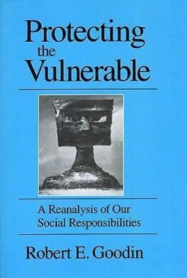 Cover: 9780226302997 | Goodin, R: Protecting the Vulnerable | Robert E. Goodin | Taschenbuch