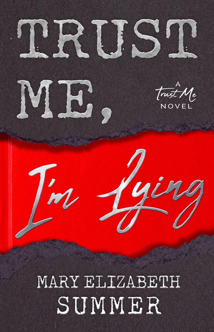 Cover: 9798987633502 | Trust Me, I'm Lying | Mary Elizabeth Summer | Taschenbuch | Englisch