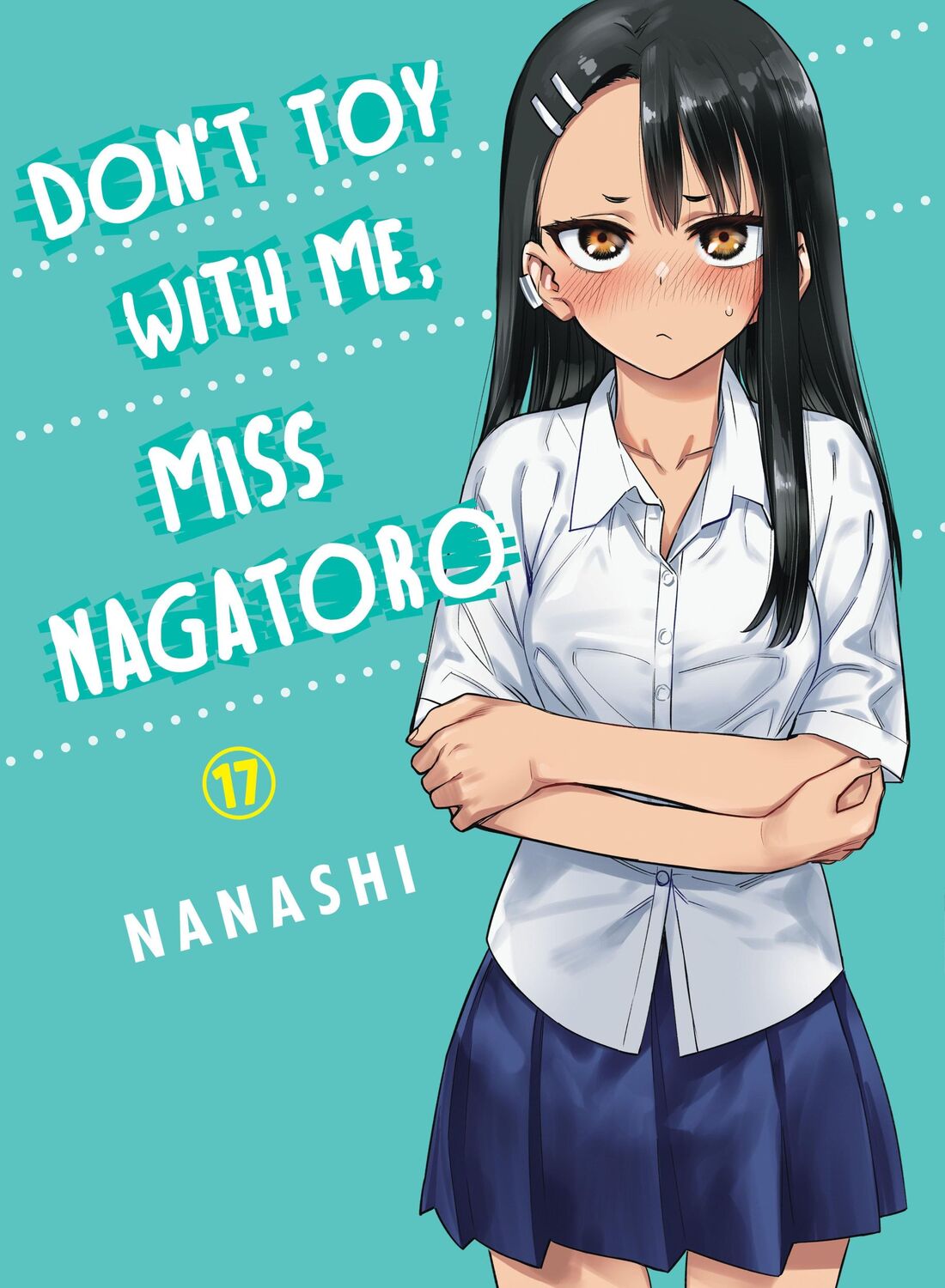 Cover: 9781647293055 | Don't Toy With Me, Miss Nagatoro 17 | Nanashi | Taschenbuch | Englisch