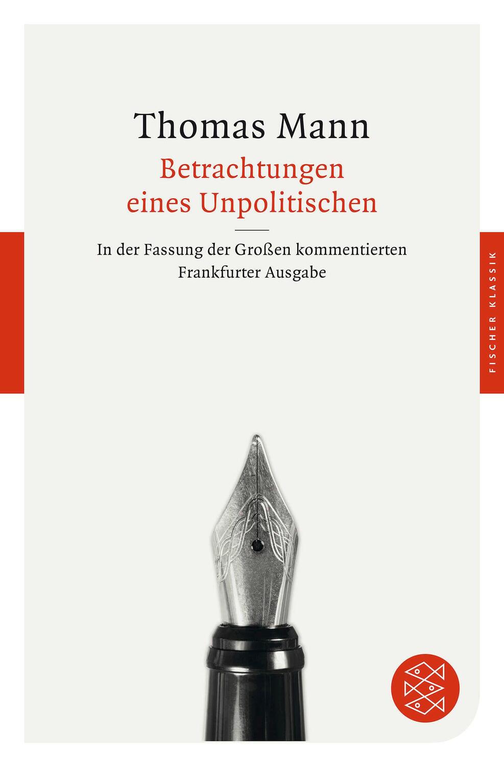 Cover: 9783596904129 | Betrachtungen eines Unpolitischen | Thomas Mann | Taschenbuch | 656 S.