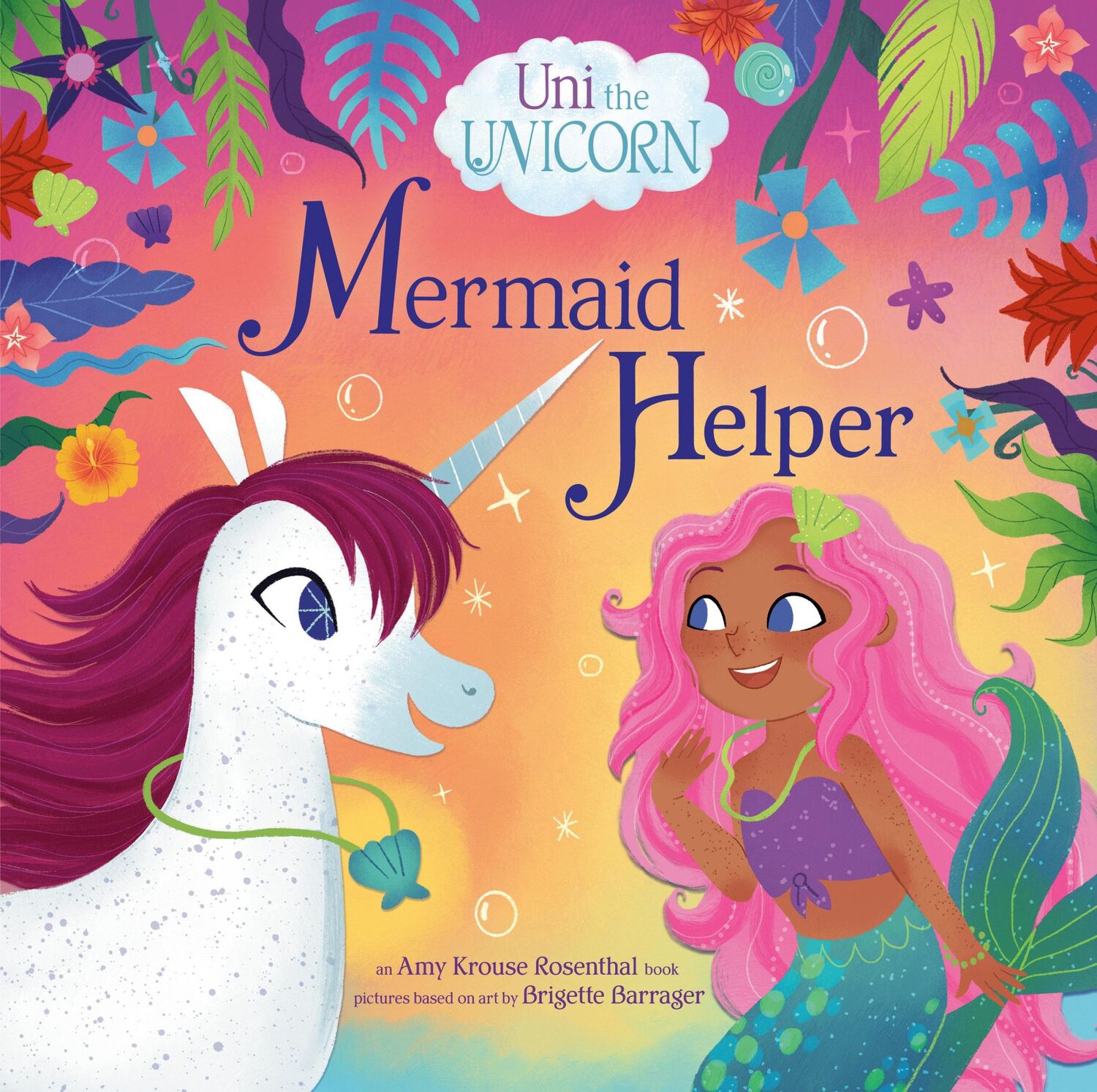 Cover: 9780593651759 | Uni the Unicorn: Mermaid Helper | Amy Krouse Rosenthal | Buch | 2024