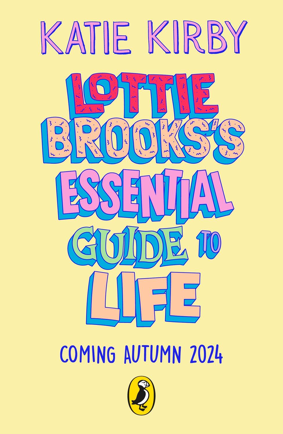 Cover: 9780241647202 | Lottie Brooks's Essential Guide to Life | Katie Kirby | Taschenbuch