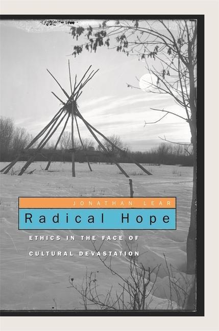 Cover: 9780674027466 | Radical Hope | Ethics in the Face of Cultural Devastation | Lear