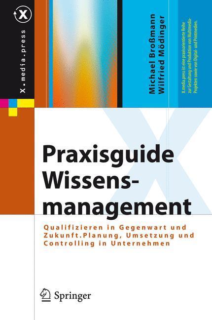 Cover: 9783540462248 | Praxisguide Wissensmanagement | Wilfried Mödinger (u. a.) | Buch