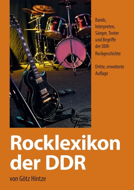 Cover: 9783849578046 | Rocklexikon der DDR | Götz Hintze | Taschenbuch | Paperback | 400 S.