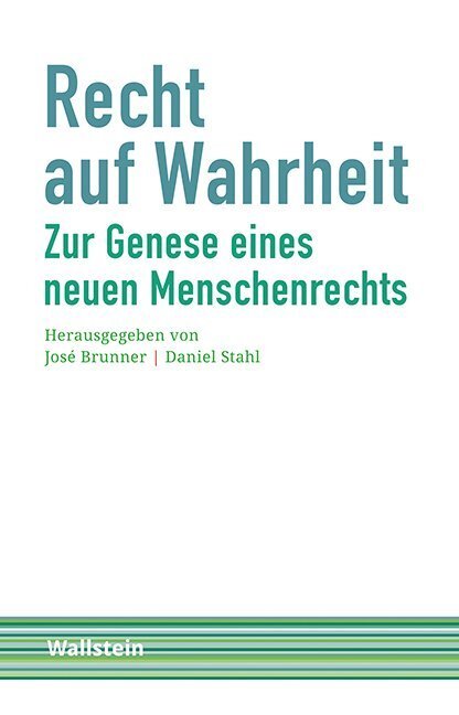 Cover: 9783835318175 | Recht auf Wahrheit | Zur Genese eines neuen Menschenrechts | Buch