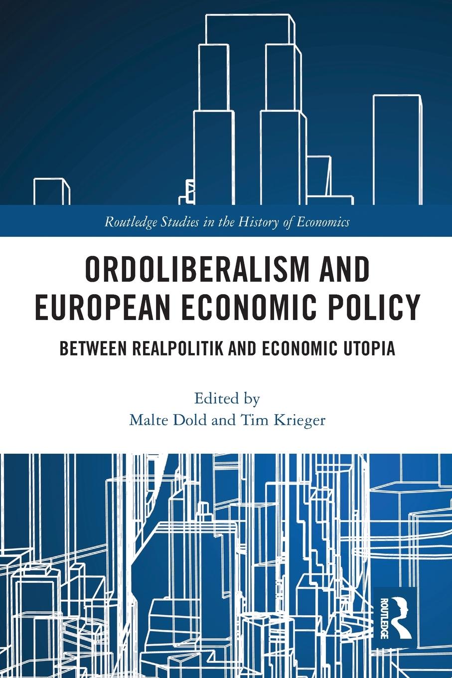 Cover: 9780367776824 | Ordoliberalism and European Economic Policy | Malte Dold (u. a.)