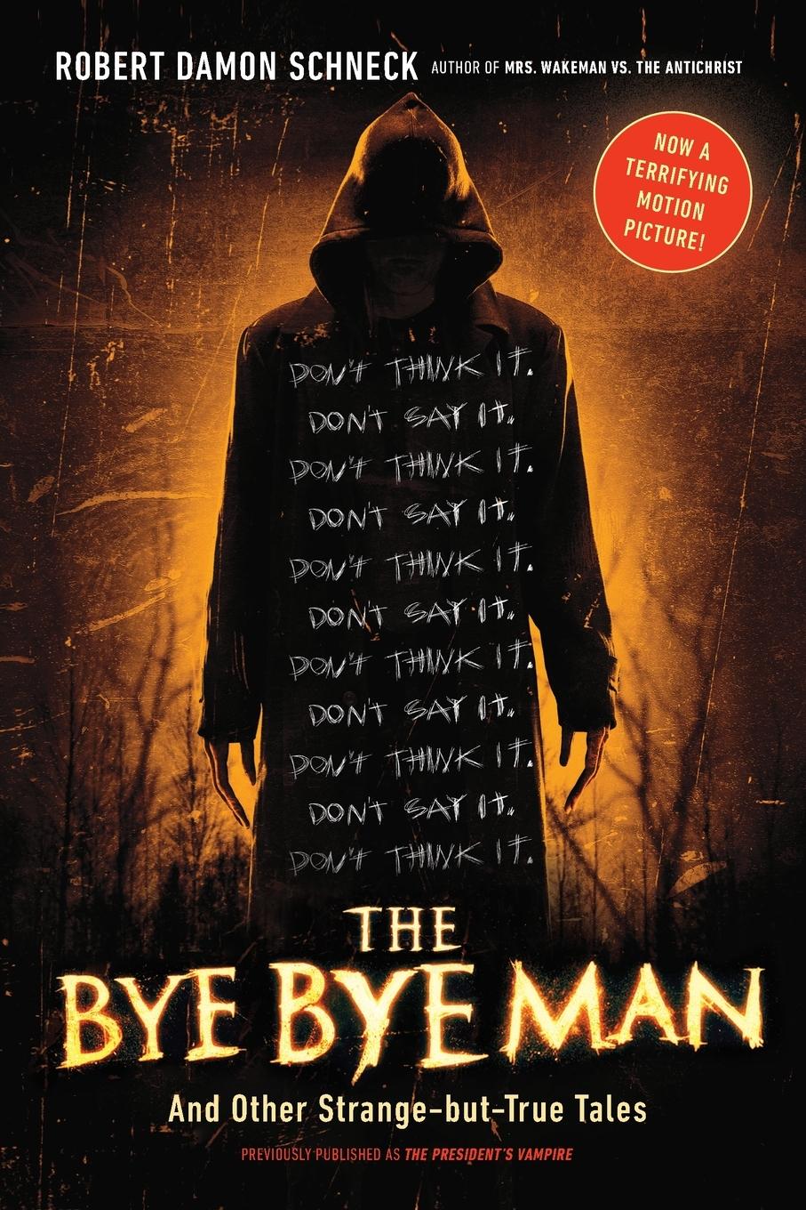 Cover: 9780143129721 | The Bye Bye Man | And Other Strange-but-True Tales | Schneck | Buch