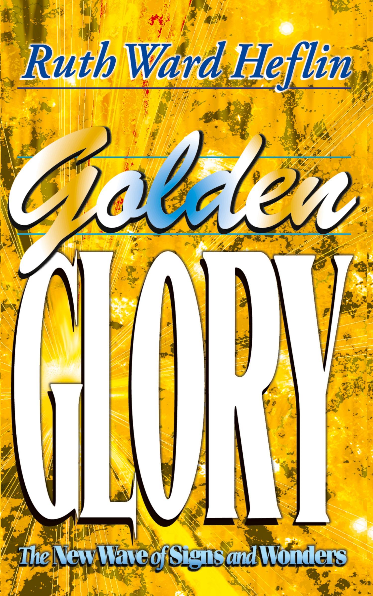 Cover: 9781581580013 | Golden Glory | Ruth Ward Heflin | Taschenbuch | Englisch | 2016