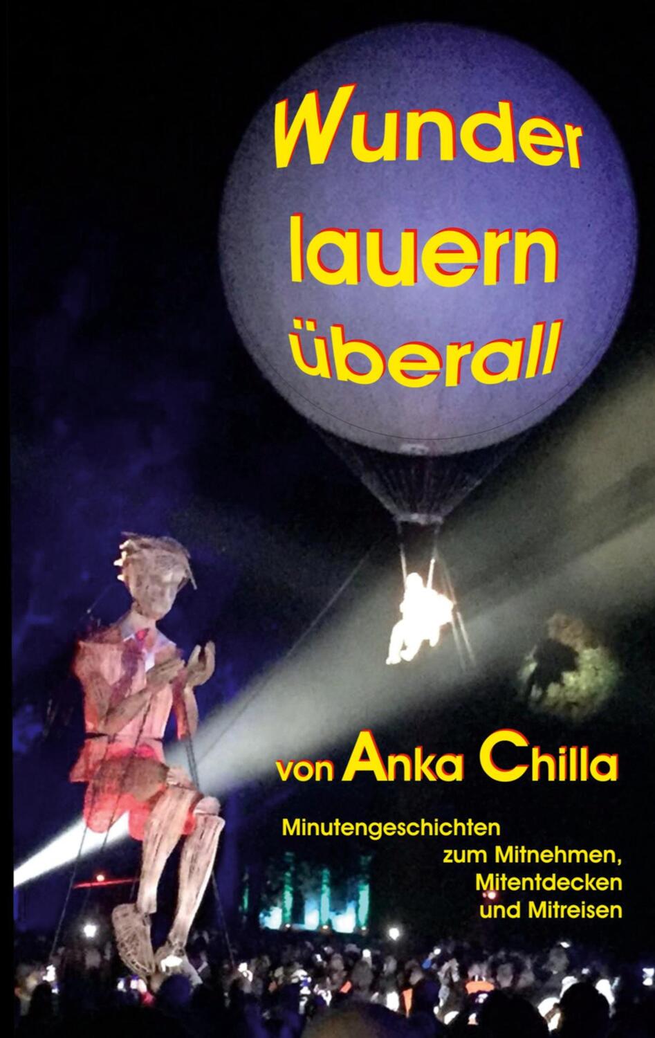 Cover: 9783734736971 | Wunder lauern überall | Anka Chilla | Taschenbuch | Minutengeschichten