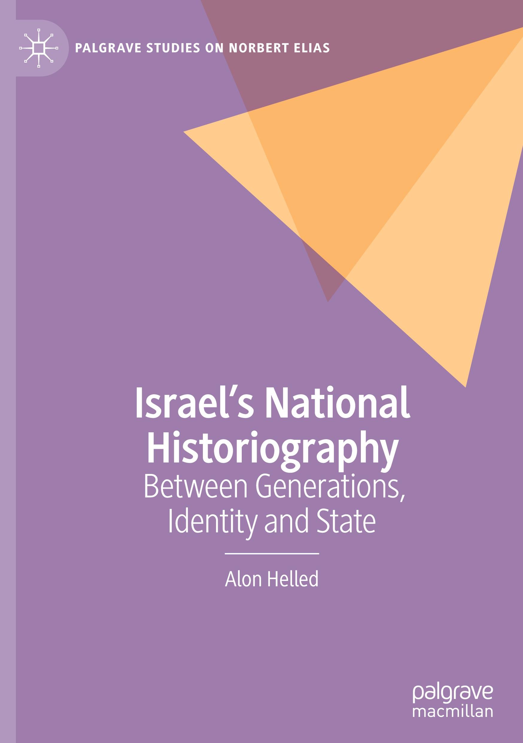 Cover: 9783031627941 | Israel's National Historiography | Alon Helled | Buch | xx | Englisch