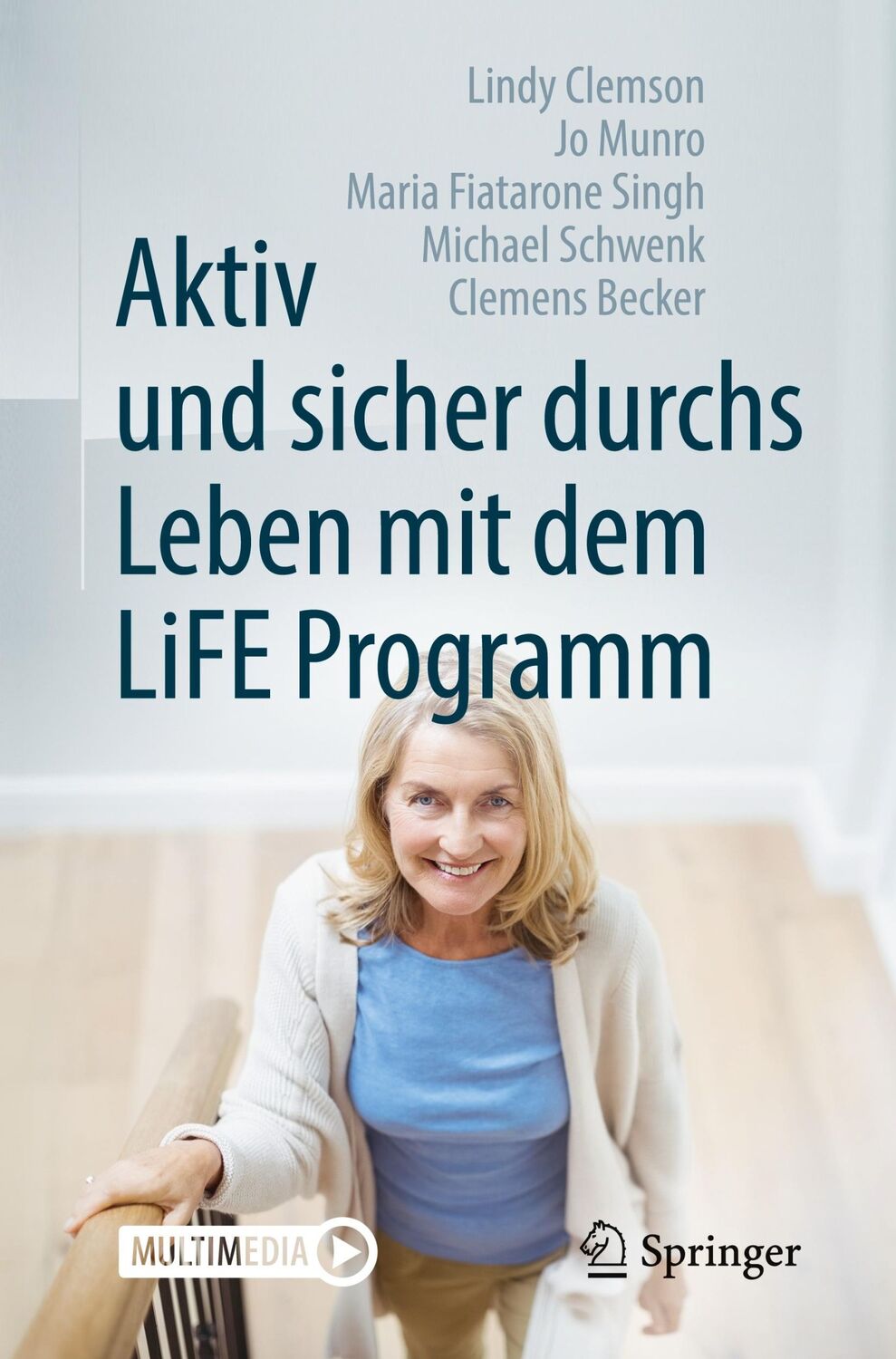 Cover: 9783662562925 | Aktiv und sicher durchs Leben mit dem LiFE Programm | Clemson (u. a.)