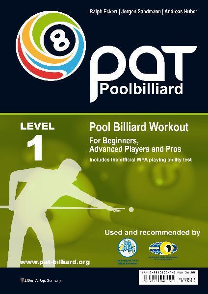 Cover: 9783981040050 | PAT Pool Billiard Workout LEVEL 1 | Ralph Eckert (u. a.) | Taschenbuch