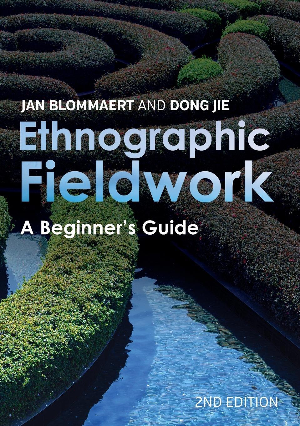 Cover: 9781788927123 | Ethnographic Fieldwork | A Beginner's Guide | Jan Blommaert (u. a.)