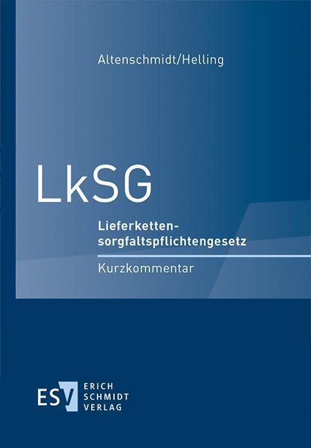 Cover: 9783503211548 | LkSG | Lieferkettensorgfaltspflichtengesetz - - Kurzkommentar | Buch