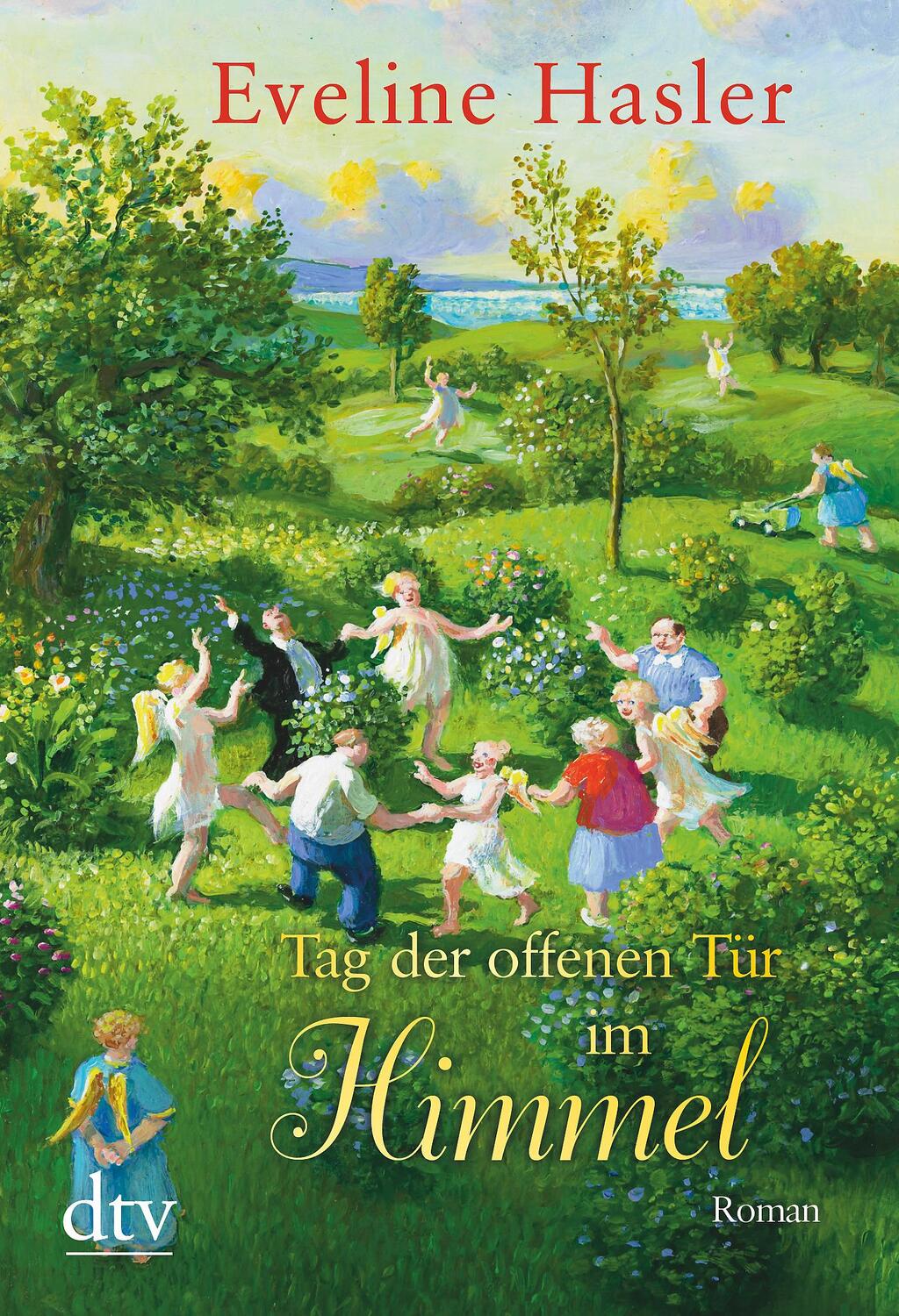 Cover: 9783423218078 | Tag der offenen Tür im Himmel | Roman | Eveline Hasler | Taschenbuch