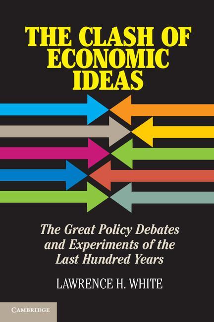 Cover: 9781107621336 | The Clash of Economic Ideas | Lawrence H. White | Taschenbuch | 2015