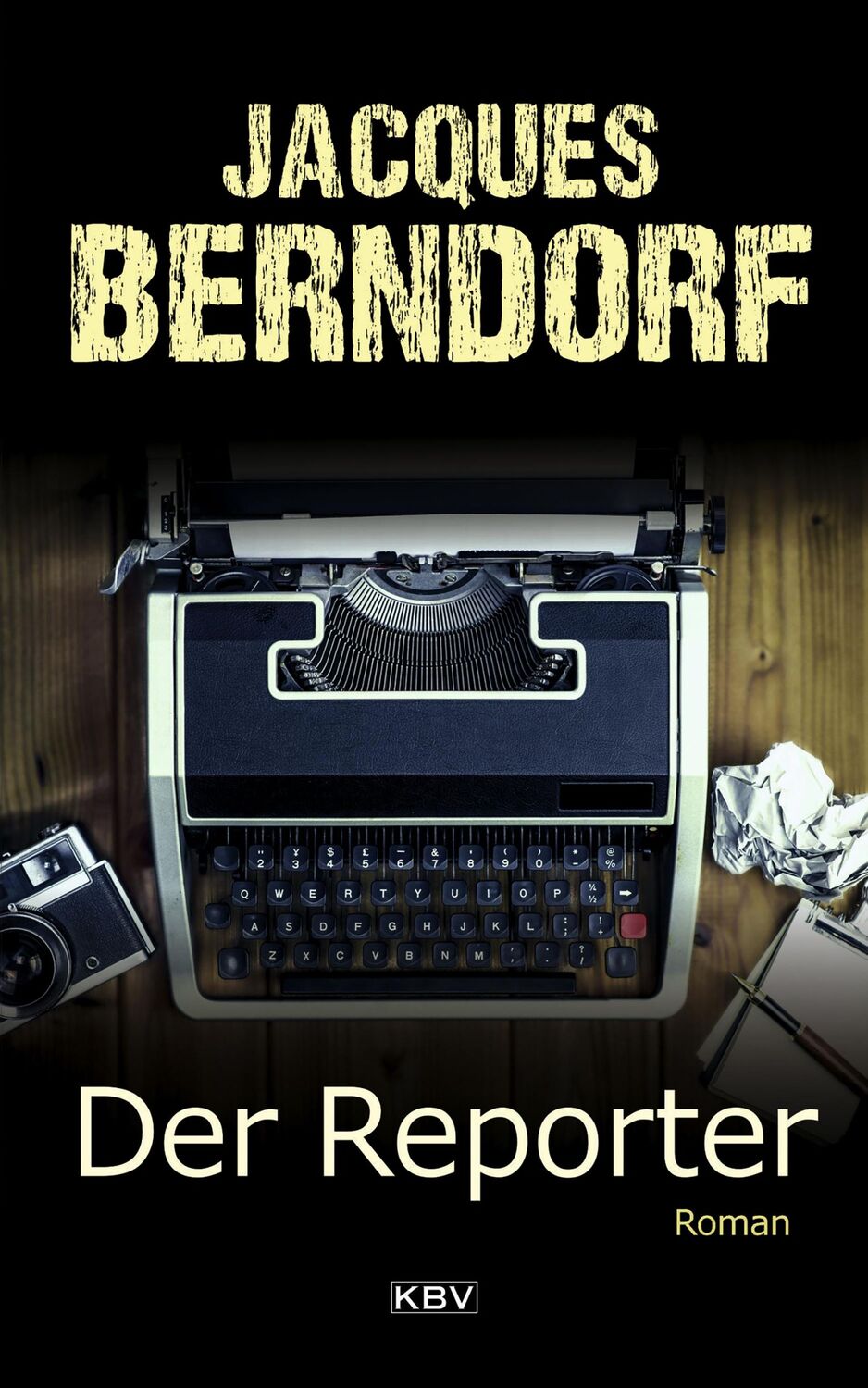 Cover: 9783954415366 | Der Reporter | Roman | Jacques Berndorf | Taschenbuch | 320 S. | 2020