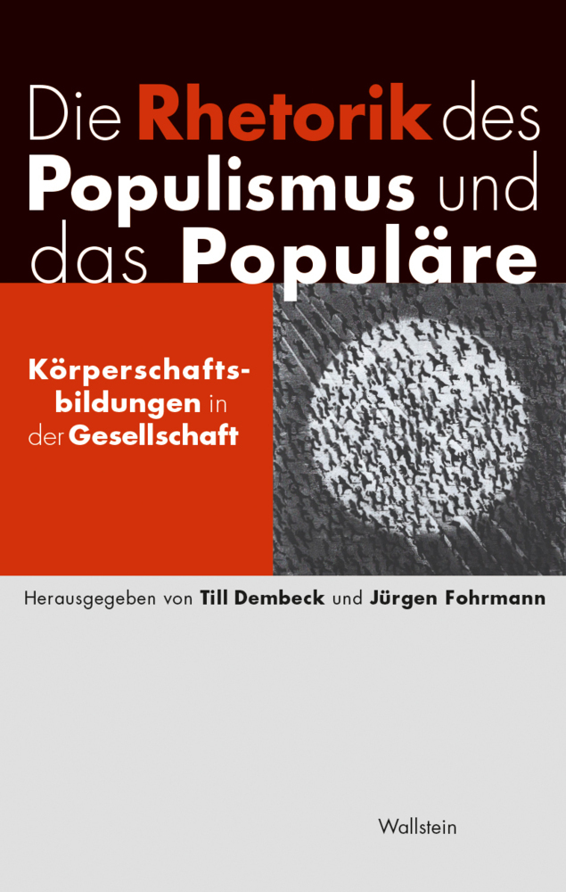 Cover: 9783835351486 | Die Rhetorik des Populismus und das Populäre | Till Dembeck (u. a.)