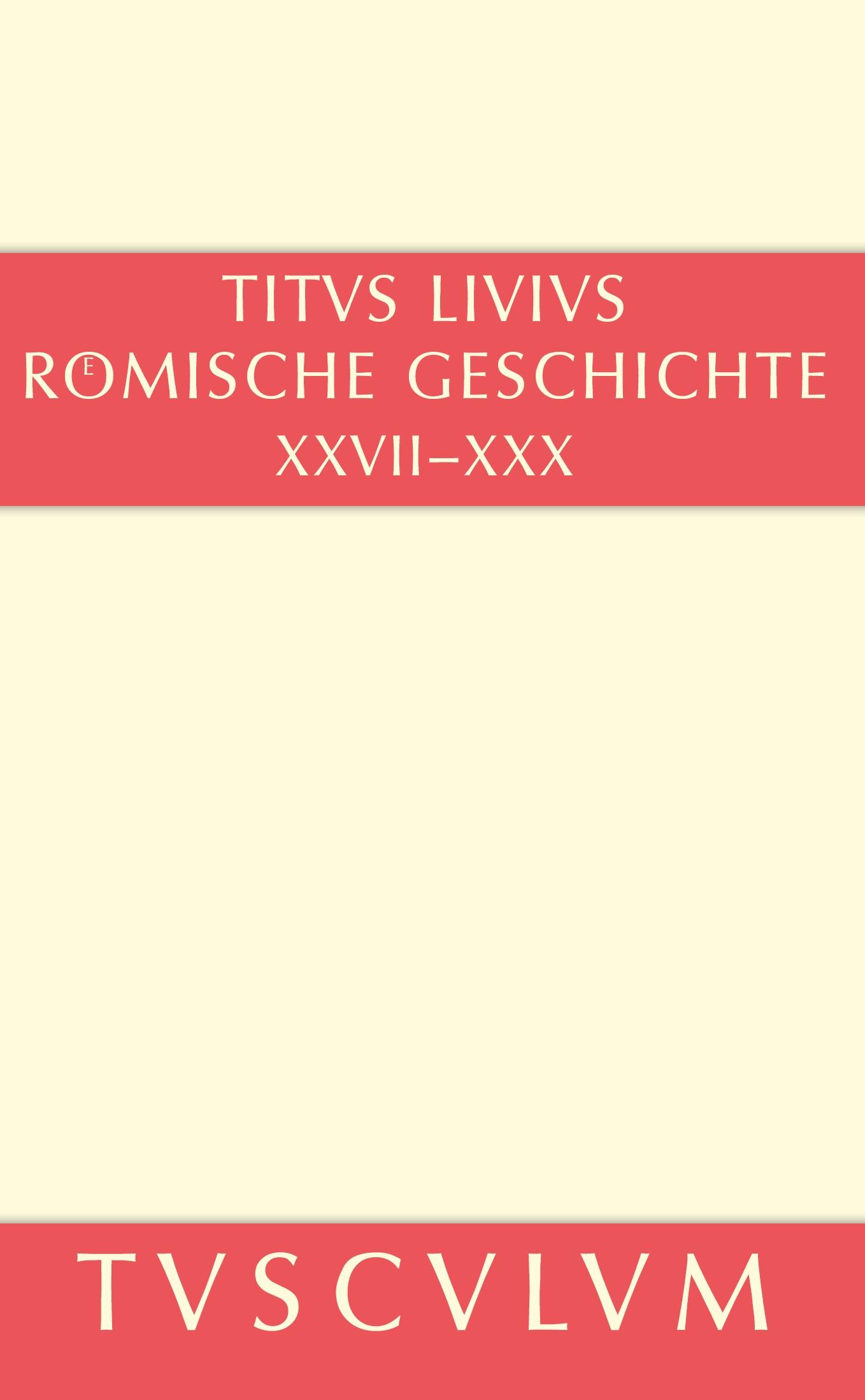 Cover: 9783050054971 | Buch 27-30 | Livius | Buch | 832 S. | Deutsch | 2011 | De Gruyter