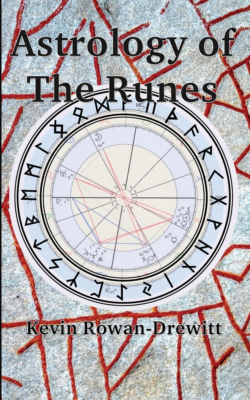 Cover: 9781739973353 | Astrology of The Runes | Kevin Rowan-Drewitt | Taschenbuch | Englisch