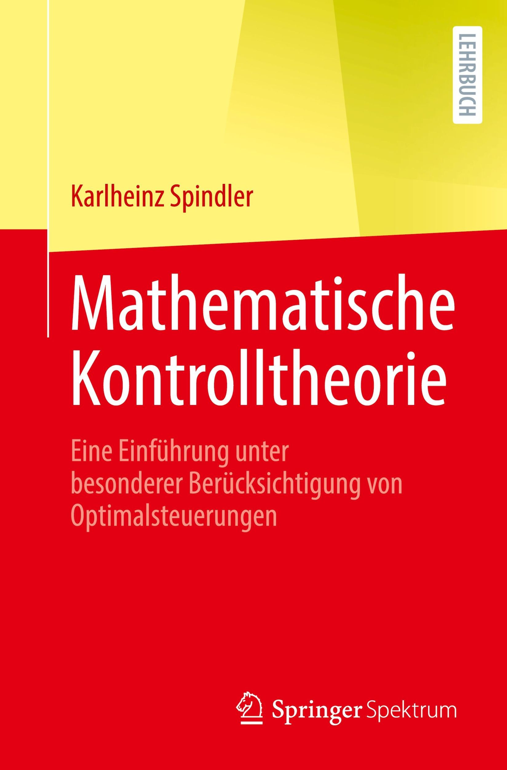 Cover: 9783662693247 | Mathematische Kontrolltheorie | Karlheinz Spindler | Taschenbuch