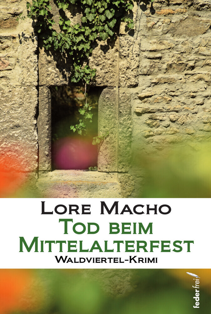 Cover: 9783990742259 | Tod beim Mittelalterfest | Lore Macho | Taschenbuch | 206 S. | Deutsch