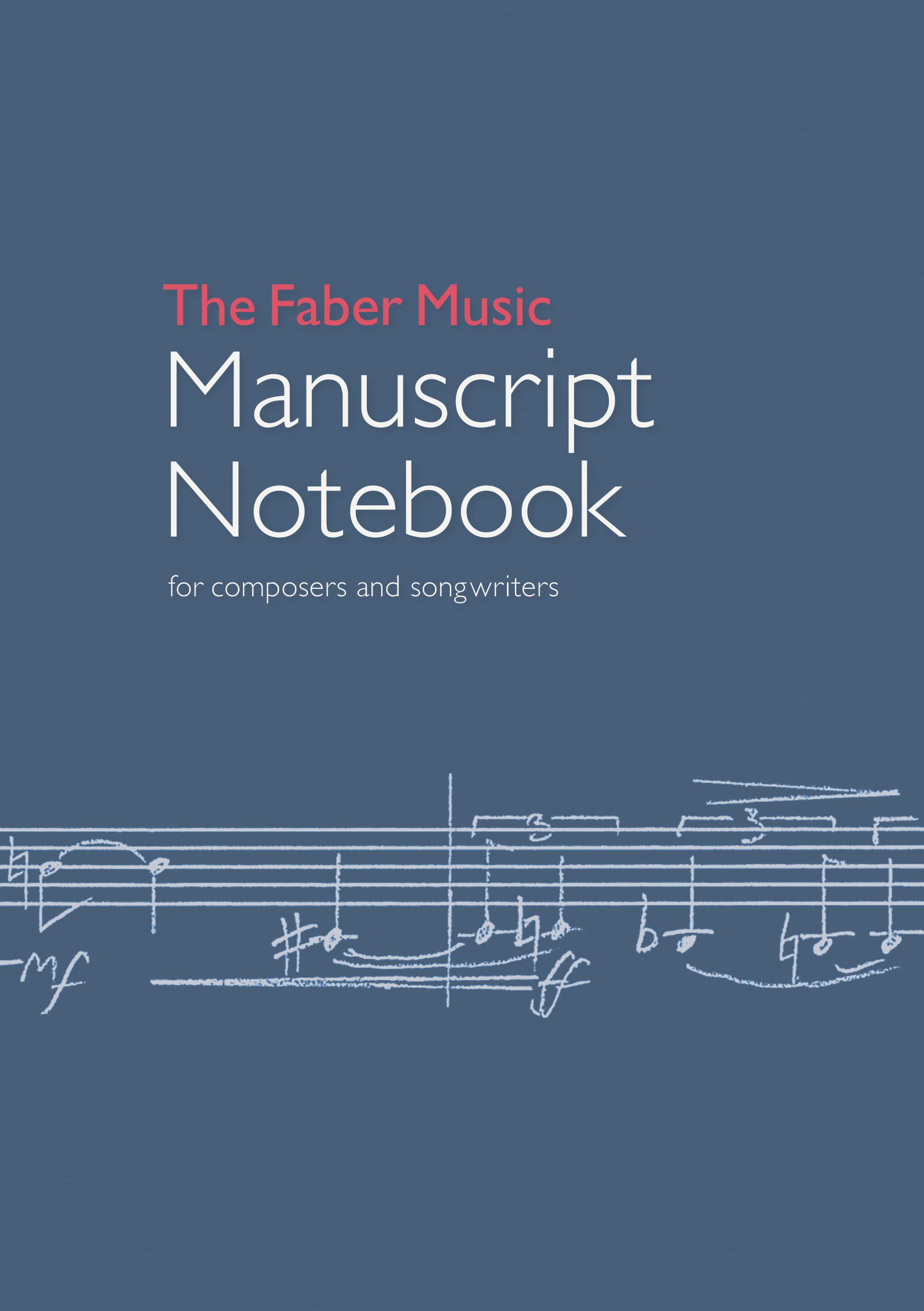 Cover: 9780571540716 | The Faber Music Manuscript Notebook | For Composers and Songwriters