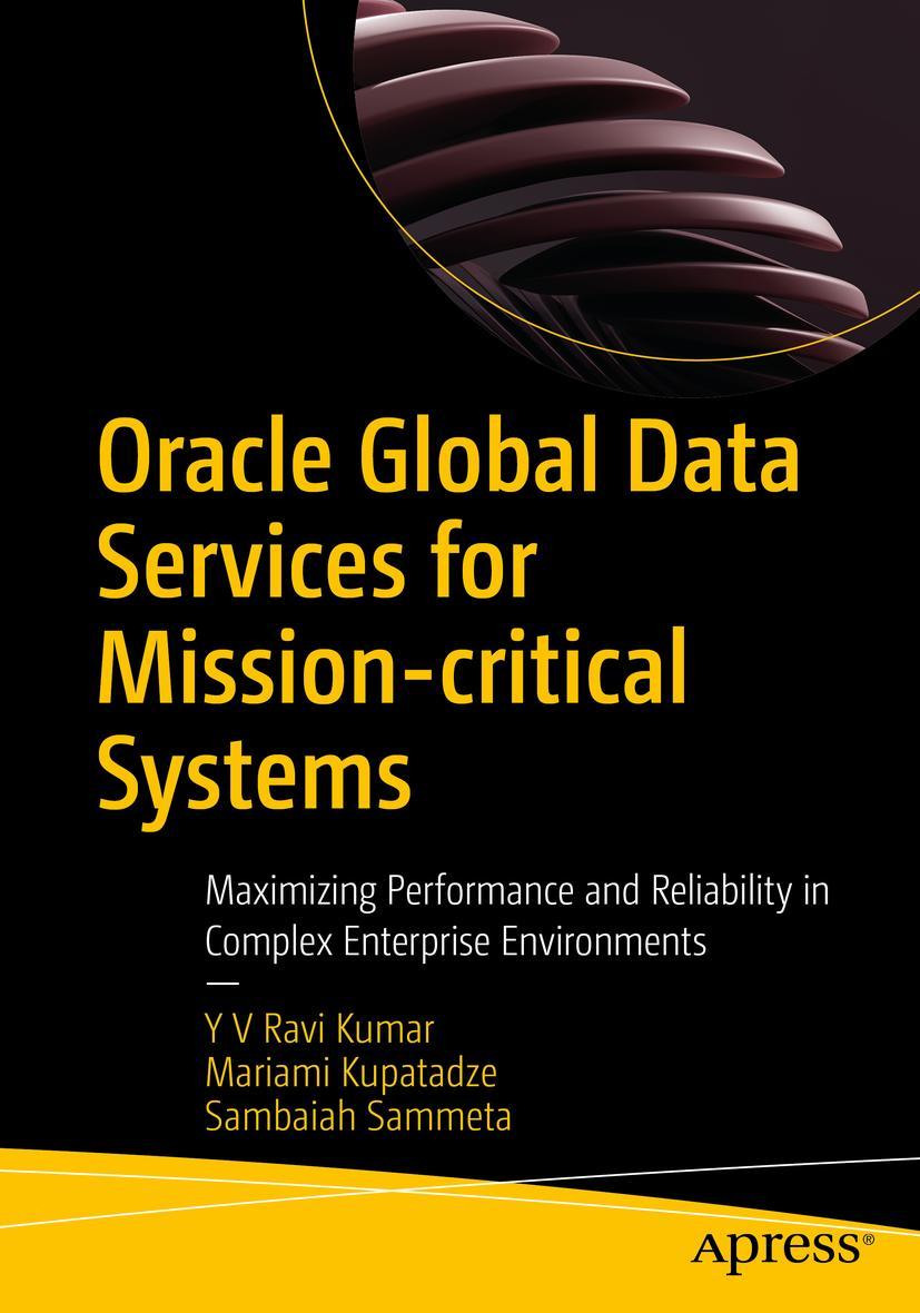 Cover: 9781484295526 | Oracle Global Data Services for Mission-critical Systems | Taschenbuch