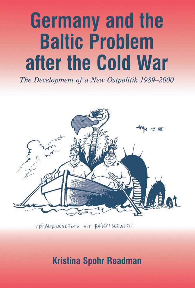 Cover: 9780415647991 | Germany and the Baltic Problem After the Cold War | Kristina Spohr