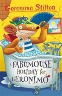 Cover: 9781782263647 | A Fabumouse Holiday for Geronimo | Geronimo Stilton | Taschenbuch