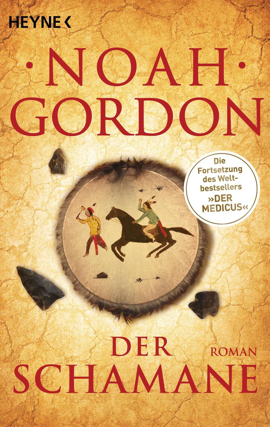 Cover: 9783453418202 | Der Schamane | Noah Gordon | Taschenbuch | Die Medicus-Reihe | Deutsch