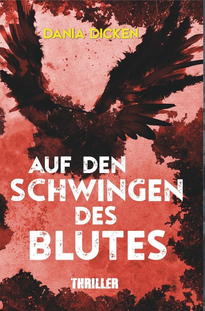 Cover: 9783757907938 | Auf den Schwingen des Blutes | Dania Dicken | Taschenbuch | Paperback