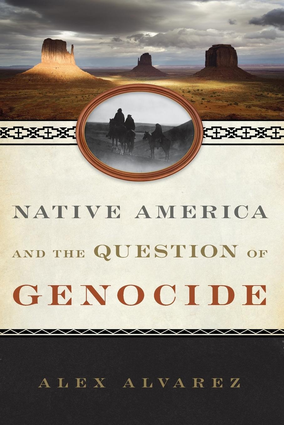 Cover: 9781442256460 | Native America and the Question of Genocide | Alex Alvarez | Buch