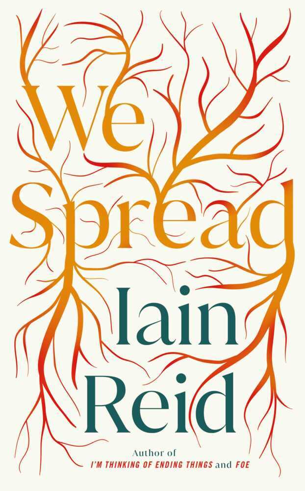 Cover: 9781398504141 | We Spread | Iain Reid | Taschenbuch | Paperback - Trade paperback (UK)