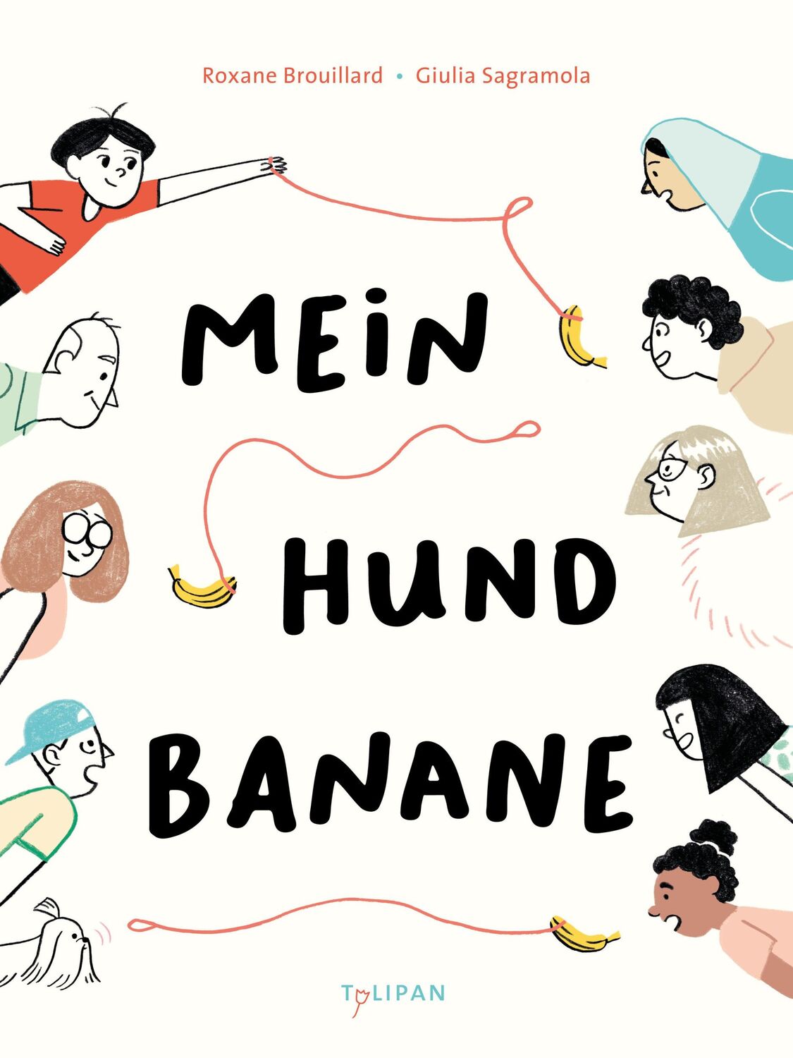 Cover: 9783864295867 | Mein Hund Banane | Roxande Brouillard (u. a.) | Buch | 40 S. | Deutsch