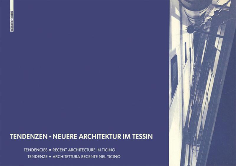 Cover: 9783034605311 | Tendenzen, Neuere Architektur im Tessin | Martin Steinmann | Buch