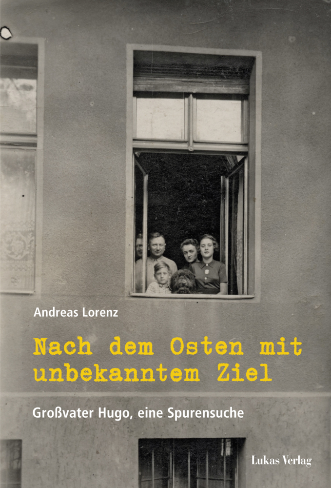 Cover: 9783867323956 | Nach dem Osten mit unbekanntem Ziel | Großvater Hugo, eine Spurensuche