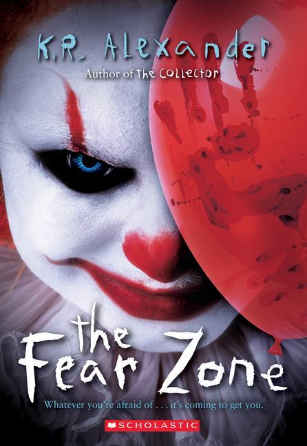 Cover: 9781338577174 | The Fear Zone | K R Alexander | Taschenbuch | Kartoniert / Broschiert