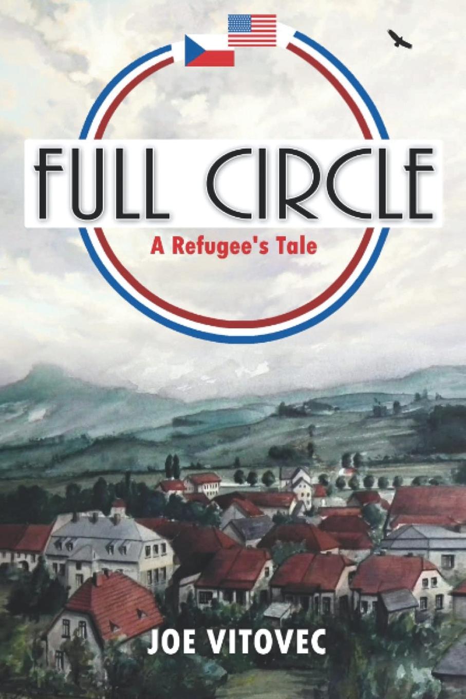 Cover: 9798893913125 | Full Circle | A Refugee's Tale | Joe Vitovec | Taschenbuch | Paperback