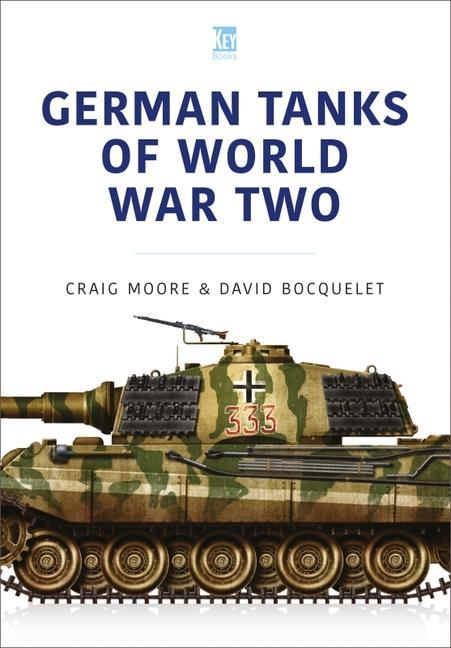 Cover: 9781913295745 | GERMAN TANKS OF WORLD WAR TWO | Craig Moore | Taschenbuch | Englisch