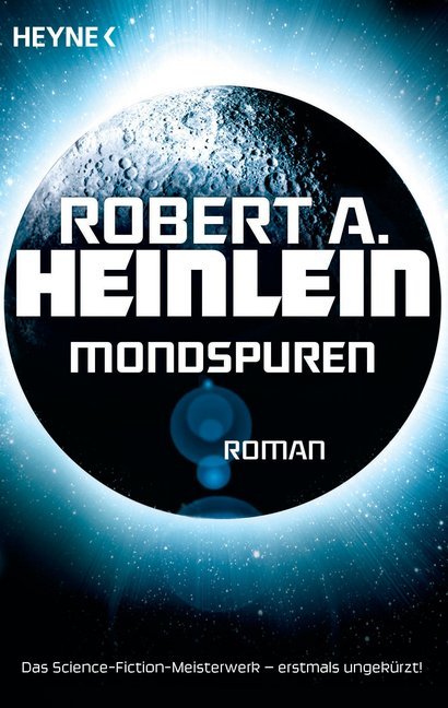 Cover: 9783453315785 | Mondspuren | Roman | Robert A. Heinlein | Taschenbuch | 464 S. | 2014