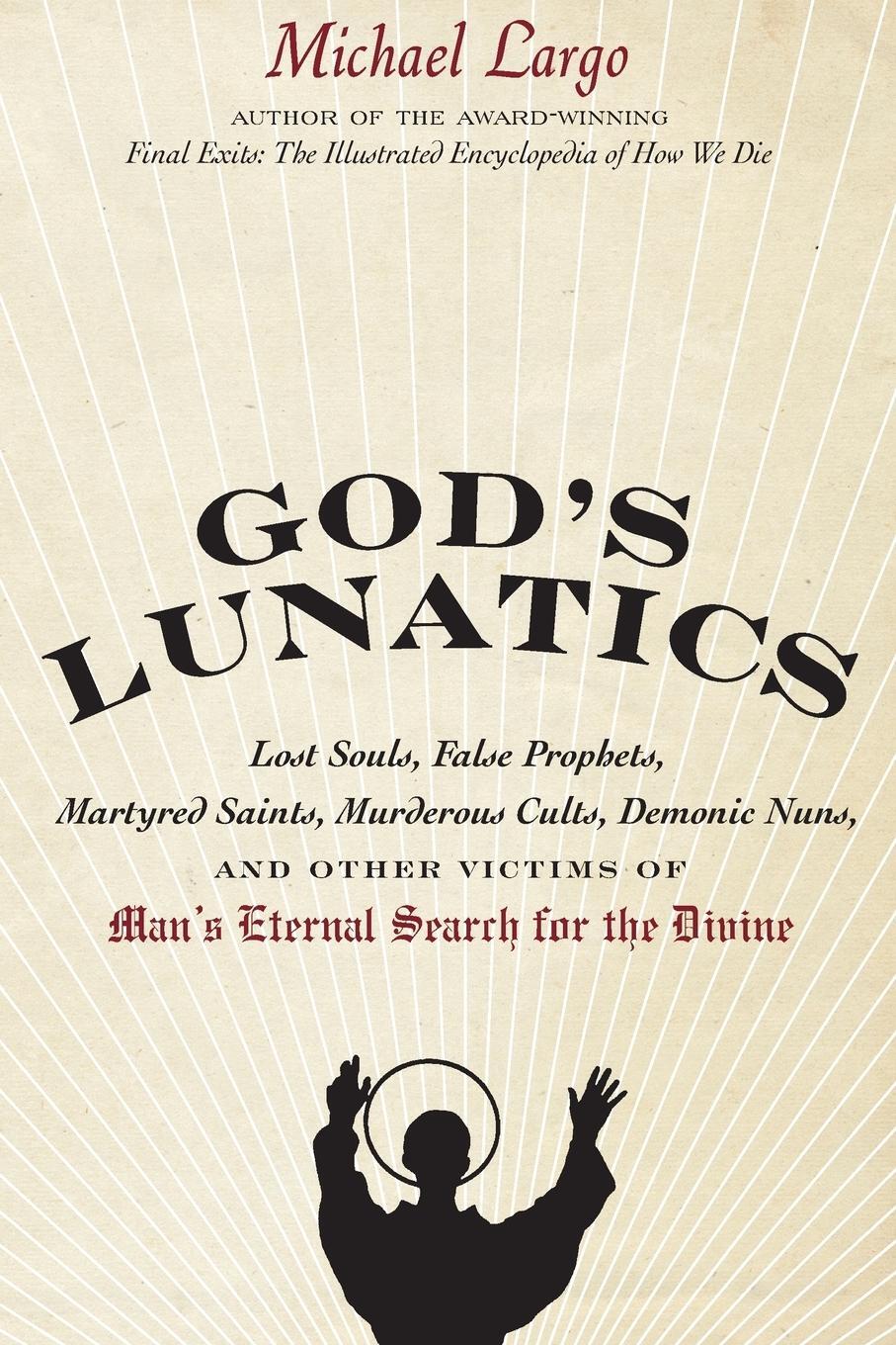 Cover: 9780061732843 | God's Lunatics | Michael Largo | Taschenbuch | Paperback | Englisch