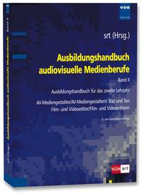 Cover: 9783800732906 | Ausbildungshandbuch audiovisuelle Medienberufe Bd.II | SRT | Buch