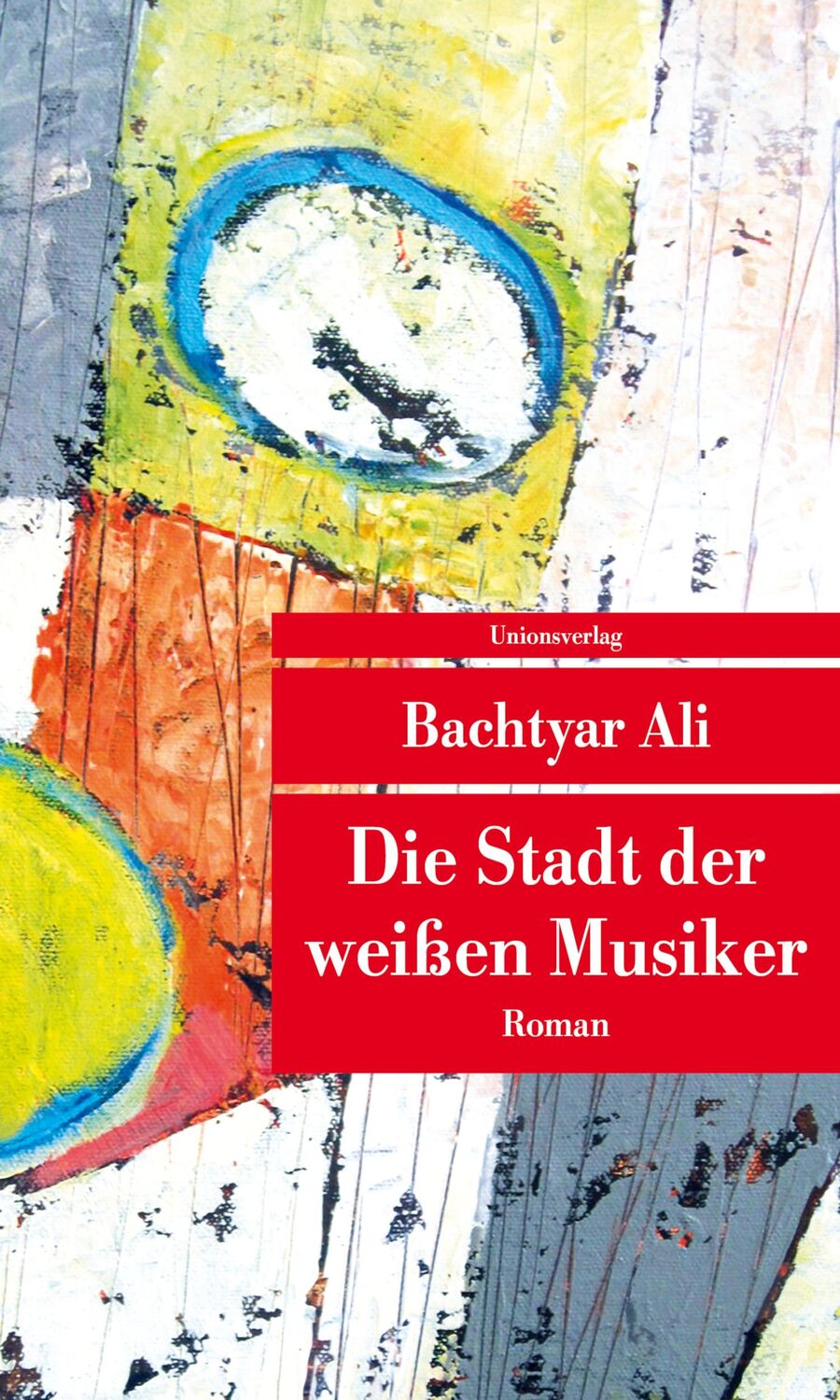 Cover: 9783293208261 | Die Stadt der weißen Musiker | Bachtyar Ali | Taschenbuch | 432 S.