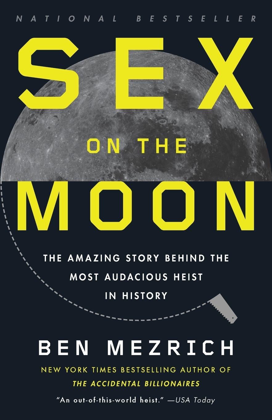 Cover: 9780307741349 | Sex on the Moon | Ben Mezrich | Taschenbuch | Englisch | 2012 | Knopf