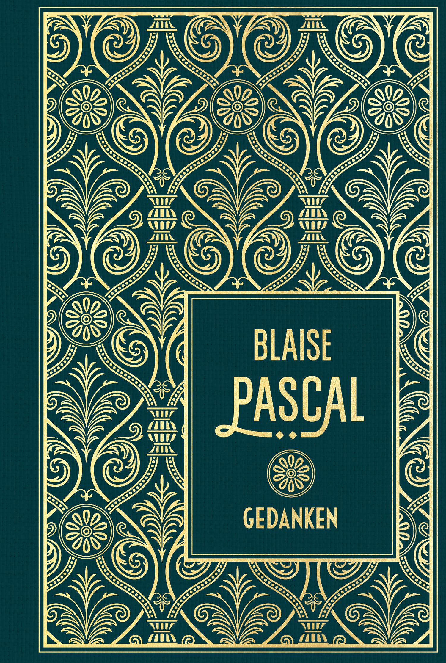 Cover: 9783868208207 | Gedanken | Leinen mit Goldprägung | Blaise Pascal | Buch | 416 S.